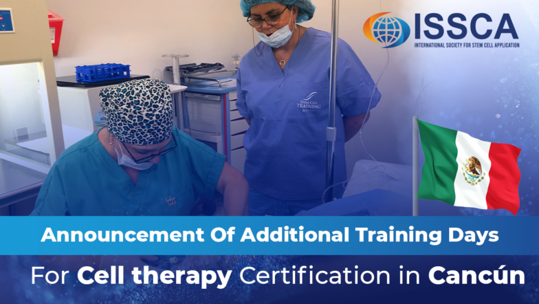 Announcement Of Additional Training Days For Cell therapy Certification in Cancún