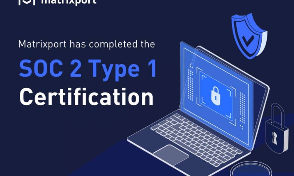 Matrixport’s Cactus Custody™ completes SOC 2 type 1 certification by Deloitte 